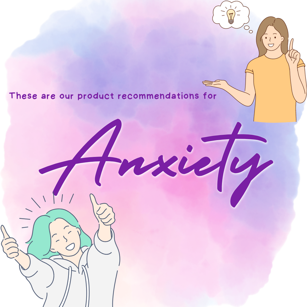 Recommended Products for Anxiety