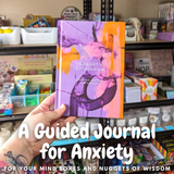 Nuggets of Wisdom - A Guided Journal for Anxiety