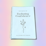 100 Days of Radiating Confidence Journal