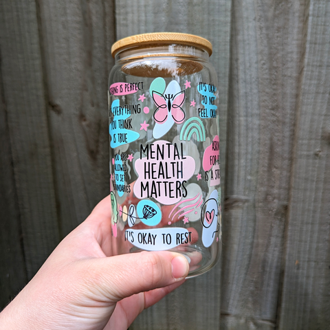 16oz Glass Cup - Mental Health Matters