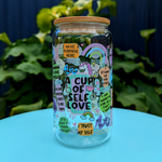 16oz Glass Tumbler - A Cup Of Self Love