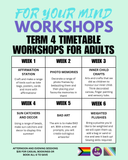 Tuesday Afternoon - Adults Workshop Term 4