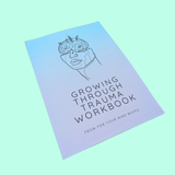 Growing Through Trauma Workbook