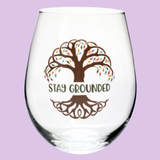 Stay Grounded Glass Cup